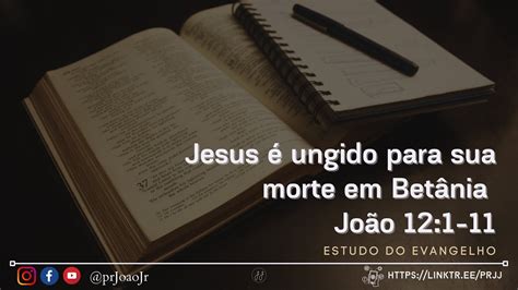 jesus ungido em betânia estudo